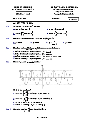 Đề kiểm tra Chương I môn Đại số và Giải tích Lớp 11 - Mã 001 - Năm học 2019-2020 - Trường THPT Tân Lược (Có đáp án)